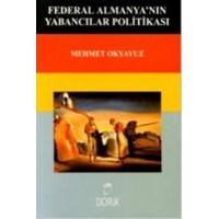 Federal Almanya'nın Yabancılar Politikası (ISBN: 9789755533109)