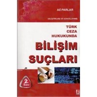 Türk Ceza Hukukunda Bilişim Suçları (ISBN: 9786055118990)