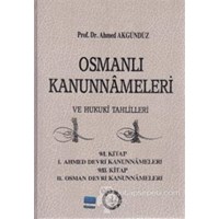 Osmanlı Kanunnameleri ve Hukuki Tahlilleri Cilt: 9 - Ahmed Akgündüz 3990000004119