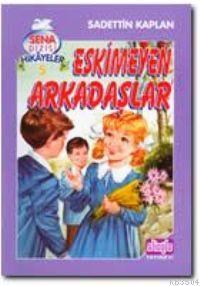 Eskimeyen Arkadaşlar (ISBN: 3000974100349)