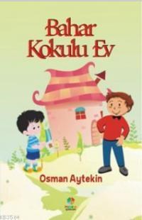 Bahar Kokulu Ev (ISBN: 9786059755016)
