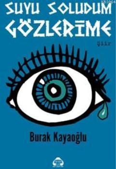 Suyu Soludum Gözlerimde (ISBN: 9786055669102)