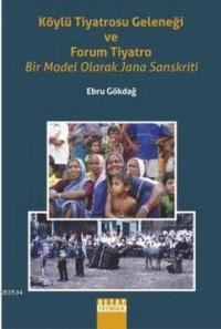 Köylü Tiyatrosu Geleneği ve Forum Tiyatro Bir Model Olarak Jana Sanskriti (ISBN: 9786054940967)