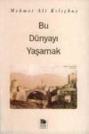 Bu Dünyayı Yaşamak (ISBN: 9789755331232)