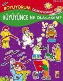 Büyüyünce Ne Olacağım (ISBN: 9799752634489)