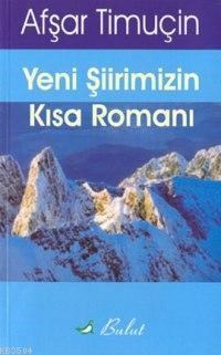 Yeni Şiirimizin Kısa Romanı (ISBN: 9789752860613)
