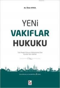 Yeni Vakıflar Hukuku (ISBN: 9789750231858)